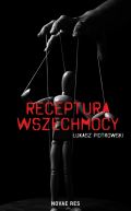 Okładka - Receptura wszechmocy