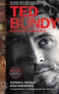 Okadka - Ted Bundy. Rozmowy z morderc