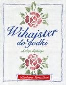 Okadka ksizki - Wihajster do godki. Lekcje lskiego