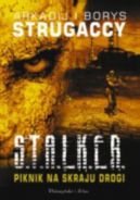 Okładka książki - Piknik na skraju drogi. S.T.A.L.K.E.R.