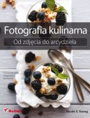 Ok�adka - Fotografia kulinarna. Od zdj�cia do arcydzie�a