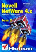 Ok�adka - Novell Netware 4 - u�ytkowanie i administrowanie t. II, z uwzgl�dnieniem wersji 4.11