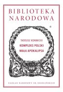 Okładka - Biblioteka Narodowa (I, 337). Kompleks Polski, Mała Apokalipsa