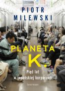 Okadka - Planeta K. Pi lat w japoskiej korporacji