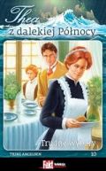 Okadka ksizki - Thea z dalekiej Pnocy. Tom 10. Trudne wybory