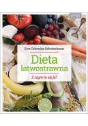 Okładka książki - Dieta łatwostrawna. Z czym to się je?