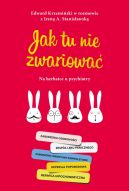 Okładka - Jak tu nie zwariować. Na herbatce u psychiatry