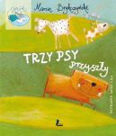 Okładka - Trzy psy przyszły