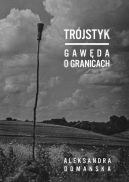 Okadka ksizki - Trjstyk. Gawda o granicach