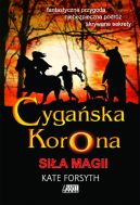 Okadka ksizki - Sia magii. Tom I trylogii Cygaska korona