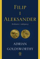 Okładka - Filip i Aleksander. Królowie i zdobywcy