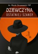Okładka - Dziewczyna ostatniej szansy