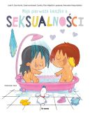 Ok�adka - Moja pierwsza ksi��ka o seksualno�ci