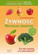 Ok�adka ksi�zki - �ywno�� - naturalne lekarstwo. Co nam szkodzi, a co nam pomaga?