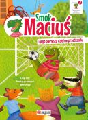 Okładka - Smok Maciuś i jego pierwszy dzień w przedszkolu