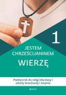 Okładka - Jestem chrześcijaninem. Wierzę. Podręcznik do religii