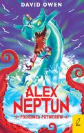 Okadka - Alex Neptun. Pogromca potworw
