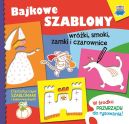 Okadka ksizki - Bajkowe szablony: Wrki, smoki, zamki i czarownice