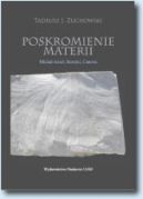 Ok�adka - Poskromienie materii. Nowo�ytne zmagania rze�biarzy z marmurem kararyjskim. Micha� Anio�, Bernini, Canova 