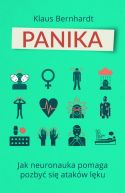 Ok�adka - Panika. Jak neuronauka pomaga pozby� si� stan�w l�kowych