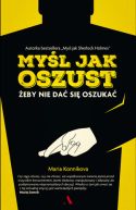 Ok�adka - My�l jak oszust. �eby nie da� si� oszuka�