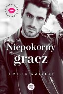 Okadka ksizki - Niepokorny gracz. Niegrzeczna kolekcja. Tom 3