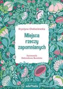 Okadka ksiki - Miejsca rzeczy zapomnianych