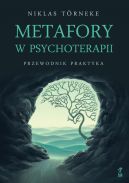 Okładka - Metafory w psychoterapii. Przewodnik praktyka