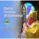 Okadka - Gosimy Chrystusa ukrzyowanego