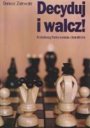 Okładka - Decyduj i walcz! Podstawy formowania charakteru