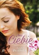 Okadka ksizki - Bez Ciebie