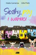 Okładka - Siostry, psy i wariaci