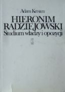 Ok�adka - Hieronim Radziejowski. Studium w�adzy i opozycji
