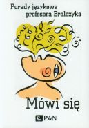 Okładka - Mówi się. Porady językowe profesora Bralczyka