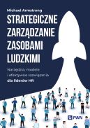 Okadka - Strategiczne zarzdzanie zasobami ludzkimi. Narzdzia, modele i efektywne rozwizania dla liderw HR