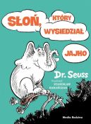 Okładka ksiązki - Słoń, który wysiedział jajko