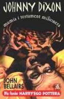 Okadka - Johnny Dixon, mumia i testament milionera