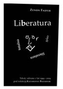 Okadka - Liberatura czyli literatura totalna. Teksty zebrane z lat 1999-2009