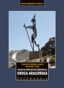 Okładka książki - Droga Aragońska Szlaki do Santiago de Compostela 