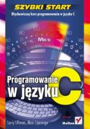 Ok�adka - Programowanie w j�zyku C. Szybki start