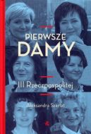 Okadka ksizki - Pierwsze damy III Rzeczpospolitej