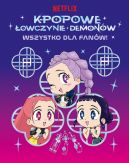 Ok�adka - K-popowe �owczynie demon�w. Wszystko dla fan�w! Oficjalna ksi��ka
