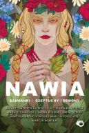 Okładka książki - Nawia. Szamanki, szeptuchy, demony