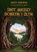 Okadka ksizki - wit midzy dobrym a zym