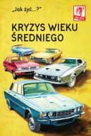 Okładka - Jak żyć?. Jak żyć? Kryzys wieku średniego