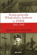 Okadka - Armia generaa Wadysawa Andersa w ZSRR 1941-1942