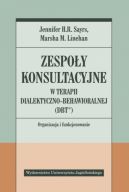 Okadka ksizki - Zespoy konsultacyjne w terapii dialektyczno-behawioralnej (DBT). Organizacja i funkcjonowanie