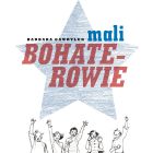 Okładka ksiązki - Mali bohaterowie