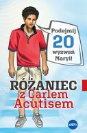 Okadka ksizki - Raniec z Carlem Acutisem. Podejmij 20 wyzwa Maryi!