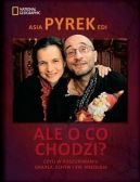 Ok�adka - Ale o co chodzi? Czyli w poszukiwaniu Graala, Elf�w i �w. Miko�aja